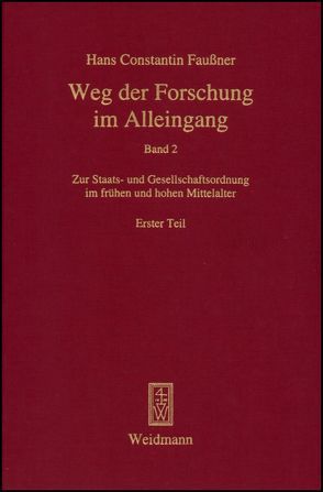 Weg der Forschung im Alleingang von Faußner,  Hans Constantin