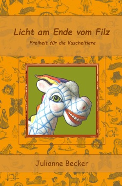 Weg der Puppen / Licht am Ende vom Filz von Becker,  Julianne