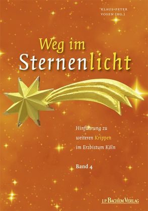 Weg im Sternenlicht Band 4 von Körber-Leupold,  Celia, Vosen,  Klaus-Peter