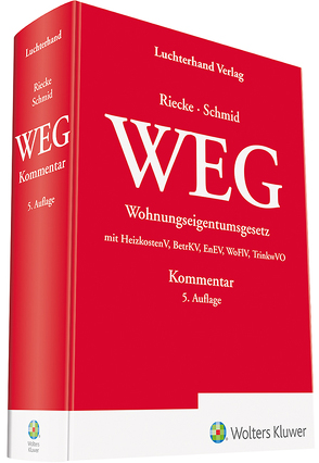 WEG Kommentar von Riecke,  Olaf, Schmid,  Michael J.