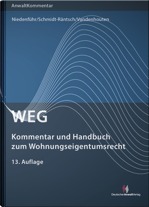 WEG – Kommentar und Handbuch zum Wohnungseigentumsrecht von Niedenführ,  Werner, Schmidt-Räntsch,  Johanna, Vandenhouten,  Nicole
