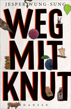 Weg mit Knut! von Buchinger,  Friederike, Wung-Sung,  Jesper