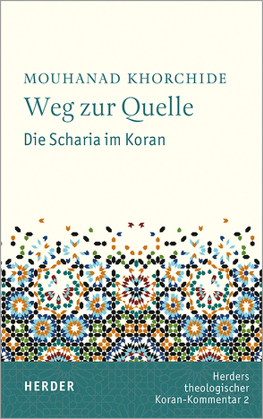 Weg zur Quelle von Khorchide,  Mouhanad, Kokew,  Stephan