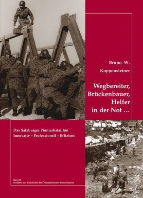 Wegbereiter, Brückenbauer, Helfer in der Not … von Koppensteiner,  Bruno W