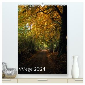Wege 2024 (hochwertiger Premium Wandkalender 2024 DIN A2 hoch), Kunstdruck in Hochglanz von Just (foto-just.de),  Gerald