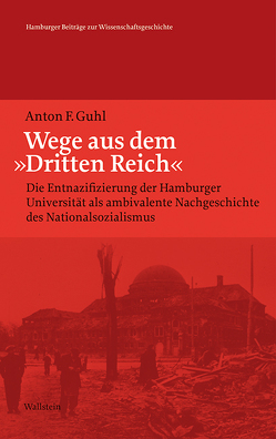 Wege aus dem »Dritten Reich« von Guhl,  Anton F.