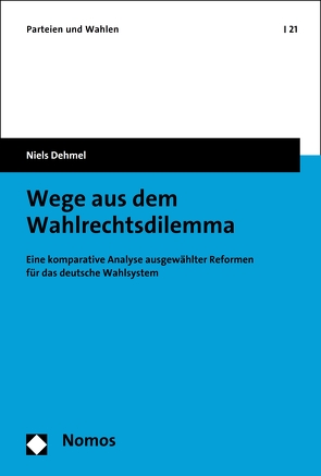 Wege aus dem Wahlrechtsdilemma von Dehmel,  Niels