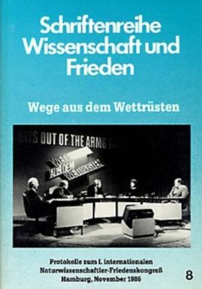 Wege aus dem Wettrüsten von Kerby,  William F, Rilling,  Rainer