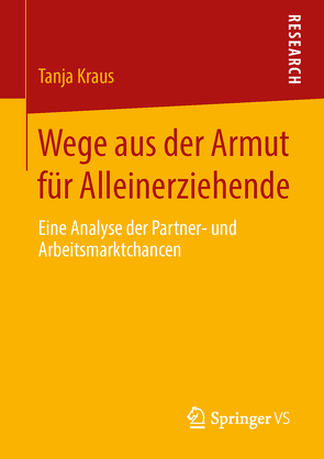 Wege aus der Armut für Alleinerziehende von Kraus,  Tanja