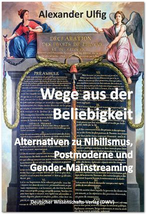 Wege aus der Beliebigkeit von Ulfig,  Alexander