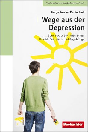 Wege aus der Depression von Hell,  Daniel, Kessler,  Helga