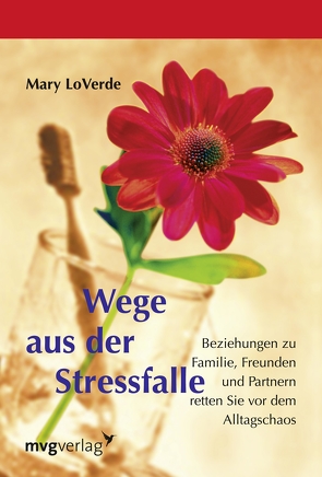 Wege aus der Stressfalle von LoVerde,  Mary