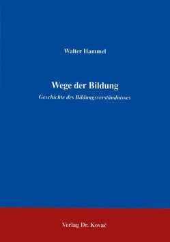 Wege der Bildung von Hammel,  Walter