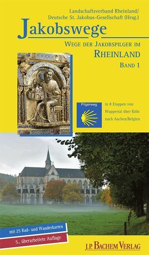 Wege der Jakobspilger im Rheinland, Band 1 von Flinsbach,  Karlheinz, Heusch-Altenstein,  Annette