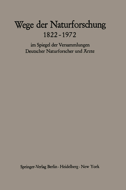 Wege der Naturforschung 1822–1972 von Querner,  Hans, Schipperges,  Heinrich