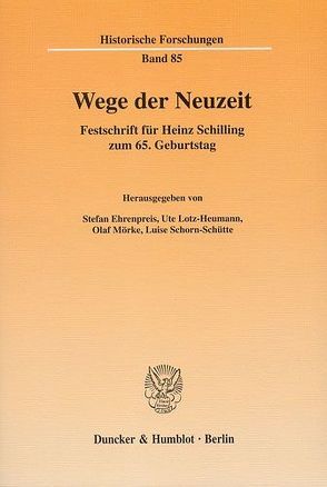 Wege der Neuzeit. von Ehrenpreis,  Stefan, Lotz-Heumann,  Ute, Mörke,  Olaf, Schorn-Schütte,  Luise