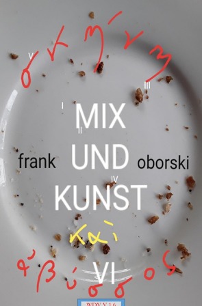 Wege der Vermittlung V 1 / Mix und Kunst VI von Oborski,  Frank