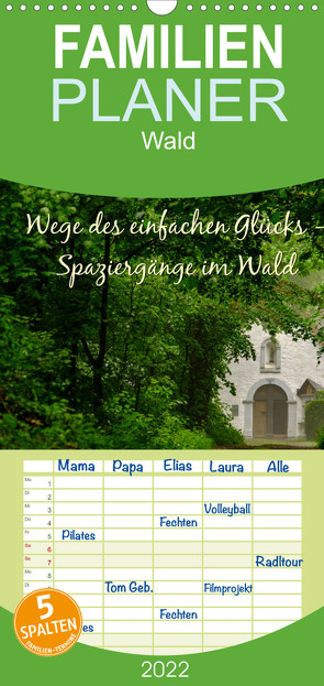 Wege des einfachen Glücks – Spaziergänge im Wald – Familienplaner hoch (Wandkalender 2022 , 21 cm x 45 cm, hoch) von Malms,  Emel