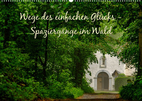 Wege des einfachen Glücks – Spaziergänge im Wald (Wandkalender 2022 DIN A2 quer) von Malms,  Emel