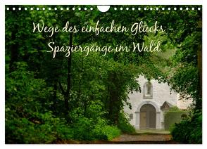 Wege des einfachen Glücks – Spaziergänge im Wald (Wandkalender 2024 DIN A4 quer), CALVENDO Monatskalender von Malms,  Emel