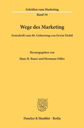 Wege des Marketing. von Bauer,  Hans H., Diller,  Hermann