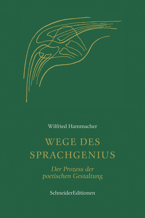 Wege des Sprachgenius von Hammacher,  Wilfried