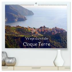 Wege durch die Cinque Terre (hochwertiger Premium Wandkalender 2024 DIN A2 quer), Kunstdruck in Hochglanz von Erbacher,  Thomas