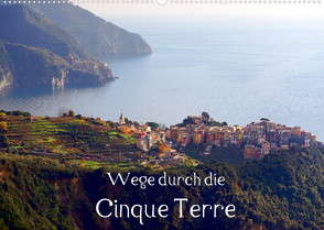 Wege durch die Cinque Terre (Wandkalender 2023 DIN A2 quer) von Erbacher,  Thomas