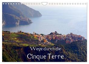 Wege durch die Cinque Terre (Wandkalender 2024 DIN A4 quer), CALVENDO Monatskalender von Erbacher,  Thomas