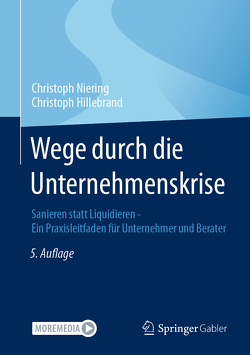 Wege durch die Unternehmenskrise von Hillebrand,  Christoph, Niering,  Christoph