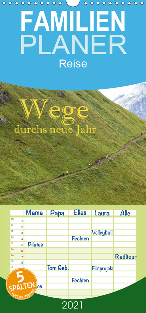 Wege durchs neue Jahr – Familienplaner hoch (Wandkalender 2021 , 21 cm x 45 cm, hoch) von Pfleger,  Hans