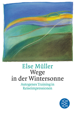 Wege in der Wintersonne von Müller,  Else