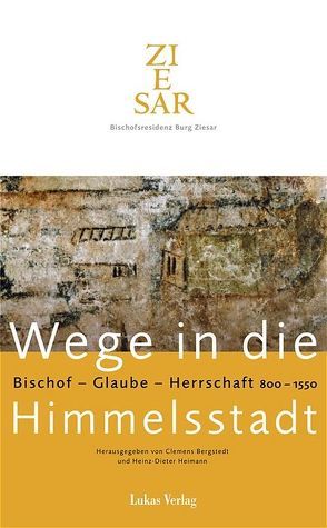 Wege in die Himmelsstadt von Bergstedt,  Clemens, Heimann,  Heinz D