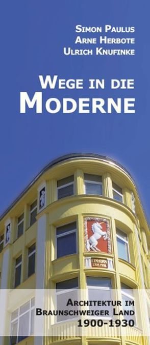 Wege in die Moderne von Herbote,  Arne, Knufinke,  Ulrich, Paulus,  Simon