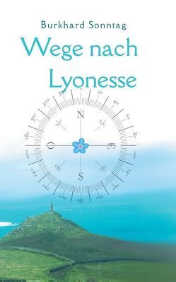 Wege nach Lyonesse von Sonntag,  Burkhard