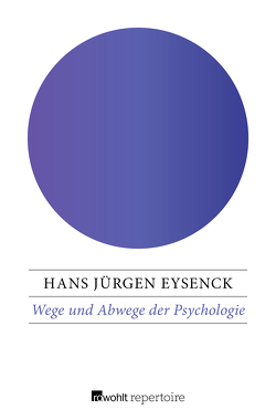 Wege und Abwege der Psychologie von Eysenck,  Hans Jürgen, Horn,  Hartmut