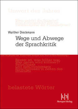 Wege und Abwege der Sprachkritik von Dieckmann,  Walther