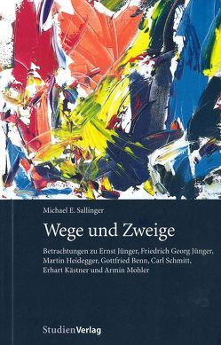 Wege und Zweige von Sallinger,  Michael E.