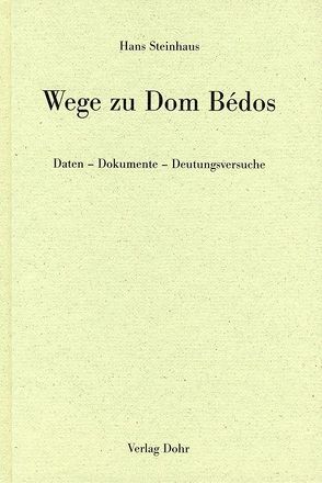 Wege zu Dom Bédos von Steinhaus,  Hans