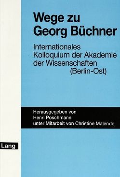 Wege zu Georg Büchner von Poschmann,  Henri