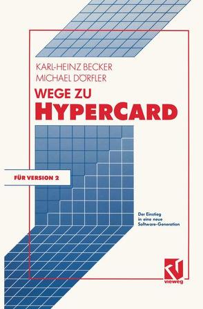 Wege zu HyperCard von Becker,  Karl-Heinz