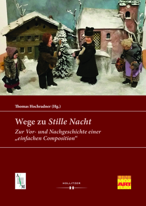 Wege zu „Stille Nacht“ von Hochradner,  Thomas