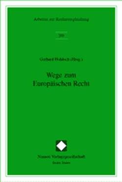 Wege zum Europäischen Recht von Hohloch,  Gerhard