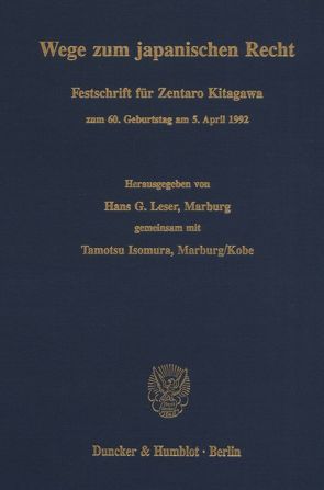 Wege zum japanischen Recht. von Isomura,  Tamotsu, Leser,  Hans G