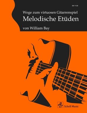 Wege zum virtuosen Gitarrenspiel von Bay,  William