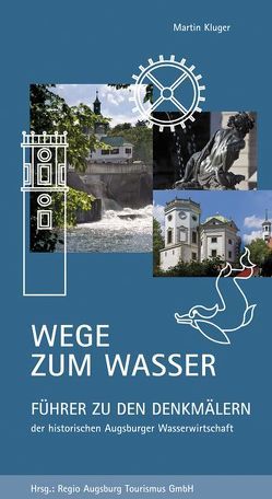 Wege zum Wasser von Kluger,  Martin