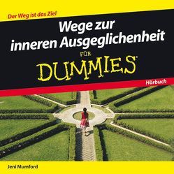 Wege zur inneren Ausgeglichenheit für Dummies Hörbuch von Dubau,  Jürgen, Mumford,  Jeni