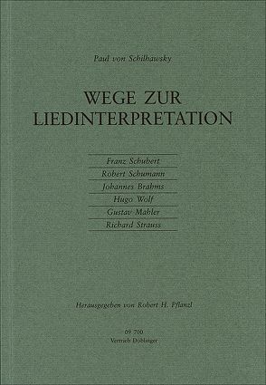 Wege zur Liedinterpretation von Pflanzl,  Robert H., Schilhawsky,  Paul von