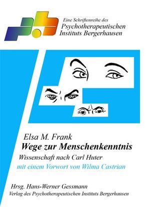 Wege zur Menschenkenntnis von Castrian,  Wilma, Frank,  Elsa M., Gessmann,  Hans-Werner