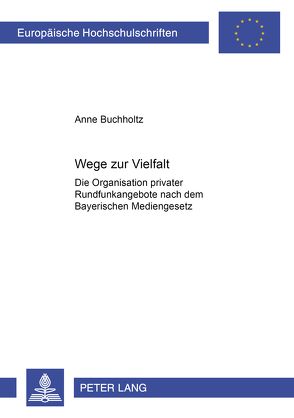 Wege zur Vielfalt von Buchholtz,  Anne